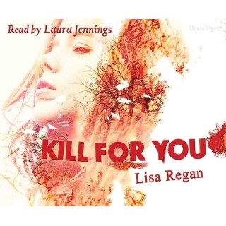 Kill For You