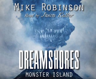 Dreamshores: Monster Island CD Audiobook