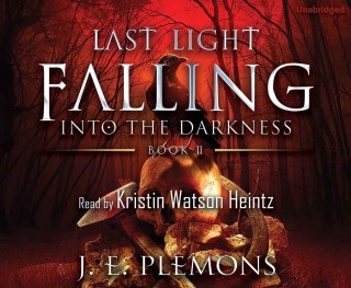 Last Light Falling: Into the Darkness CD Audiobook