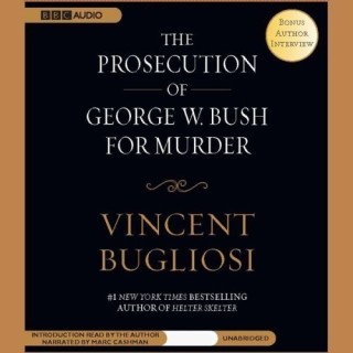 The Prosecution of George W. Bush for Murder (used)